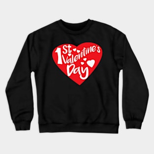 First Baby Valentine Gifts Crewneck Sweatshirt